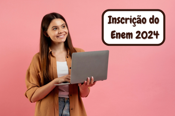 Inscrição no Enem 2024